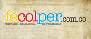 Vulneraciones a ejercicio del periodismo en Colombia: FECOLPER